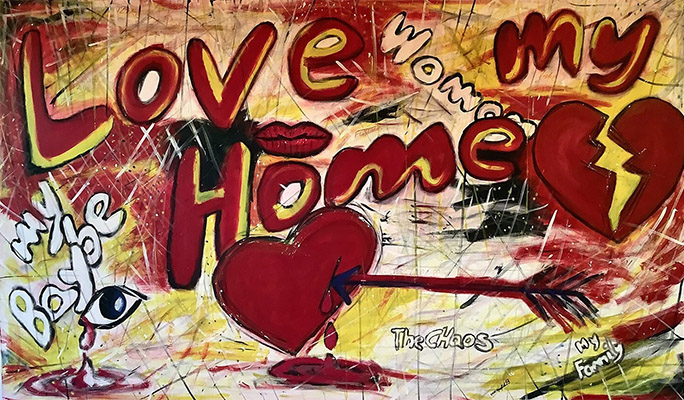  LOVE MY HOME Acryl Gemälde 130x97 cm